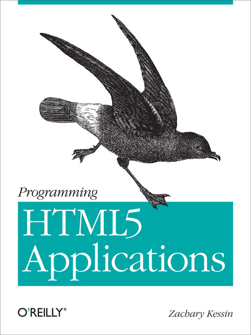 Title details for Programming HTML5 Applications by Zachary Kessin - Wait list